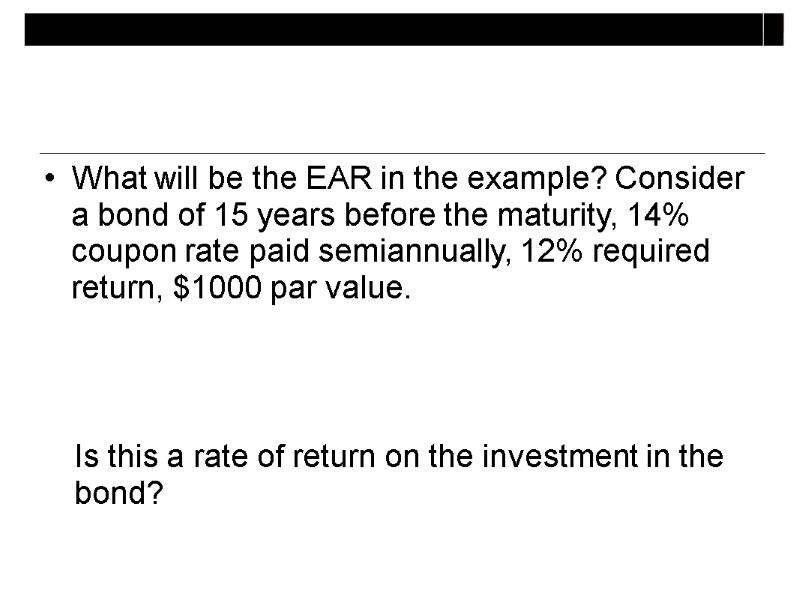 What will be the EAR in the example? Consider a bond of 15 years